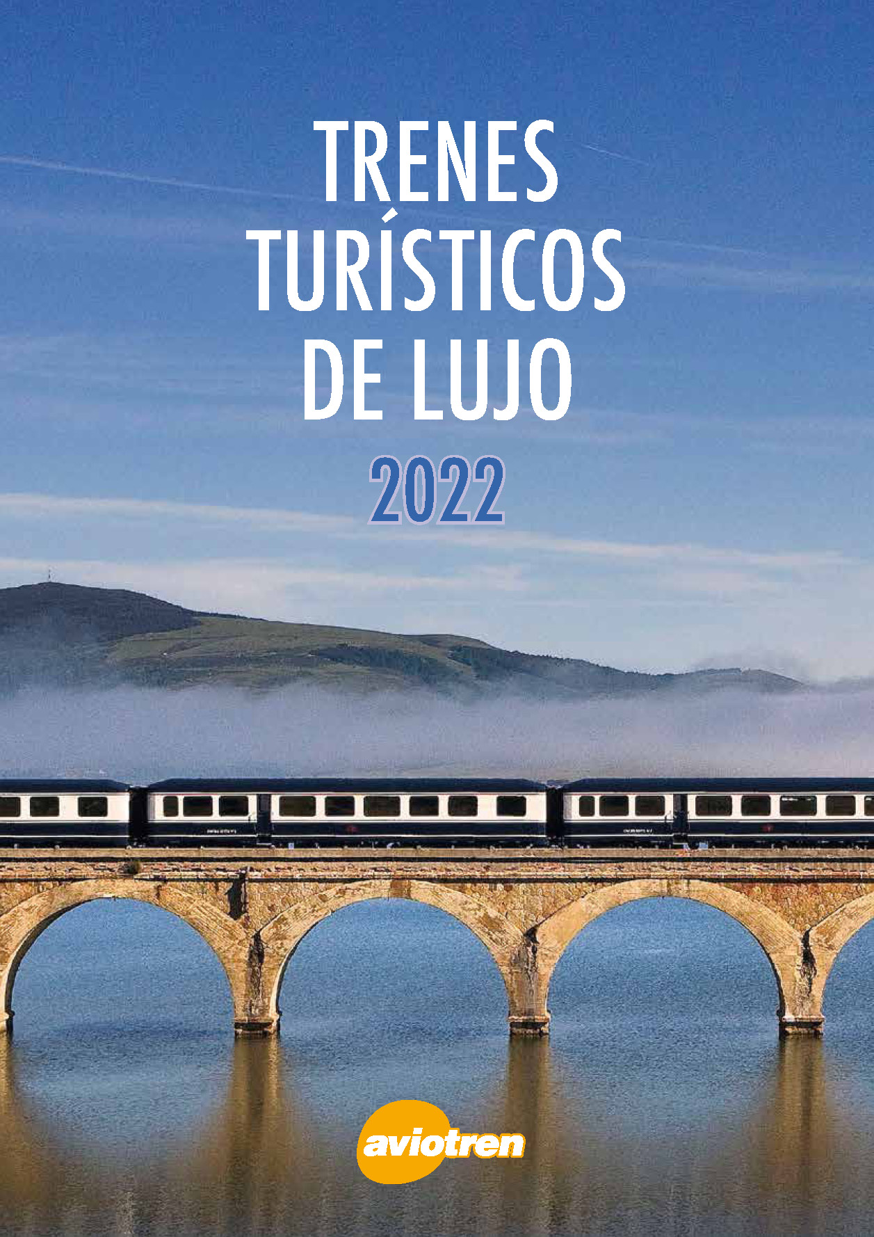 Catalogo Aviotel Trenes De Lujo 2022