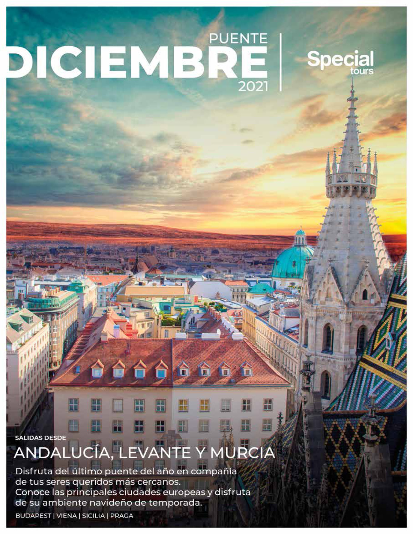 Catalogo Special Tours Puente de Diciembre 2021 en Europa salidas con vuelos directos desde Andalucia Levante y Murcia