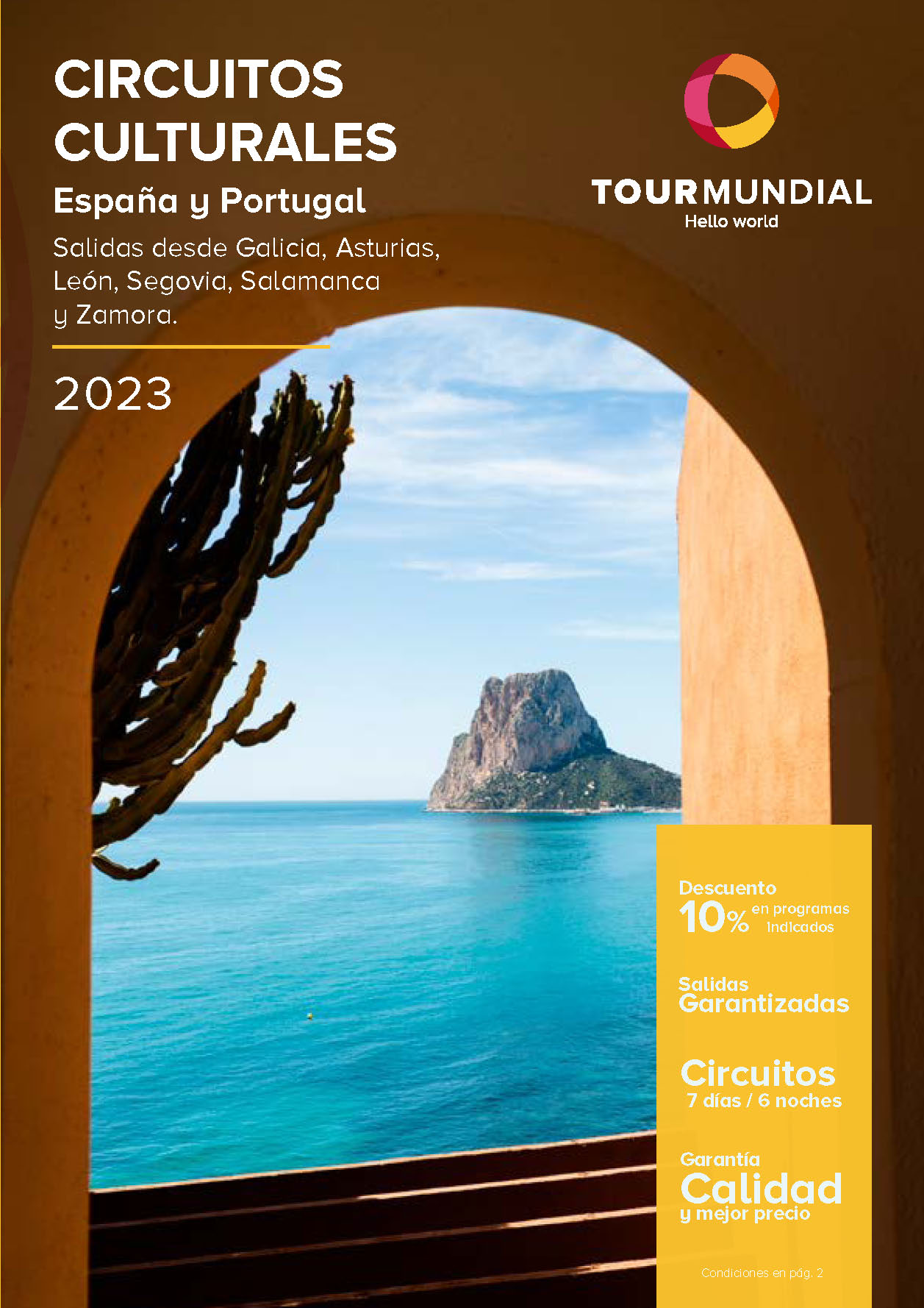 Catálogo Tourmundial Circuitos Culturales España y Portugal salidas desde Galicia Asturias Leon Zamora Salamanca y Segovia 2023