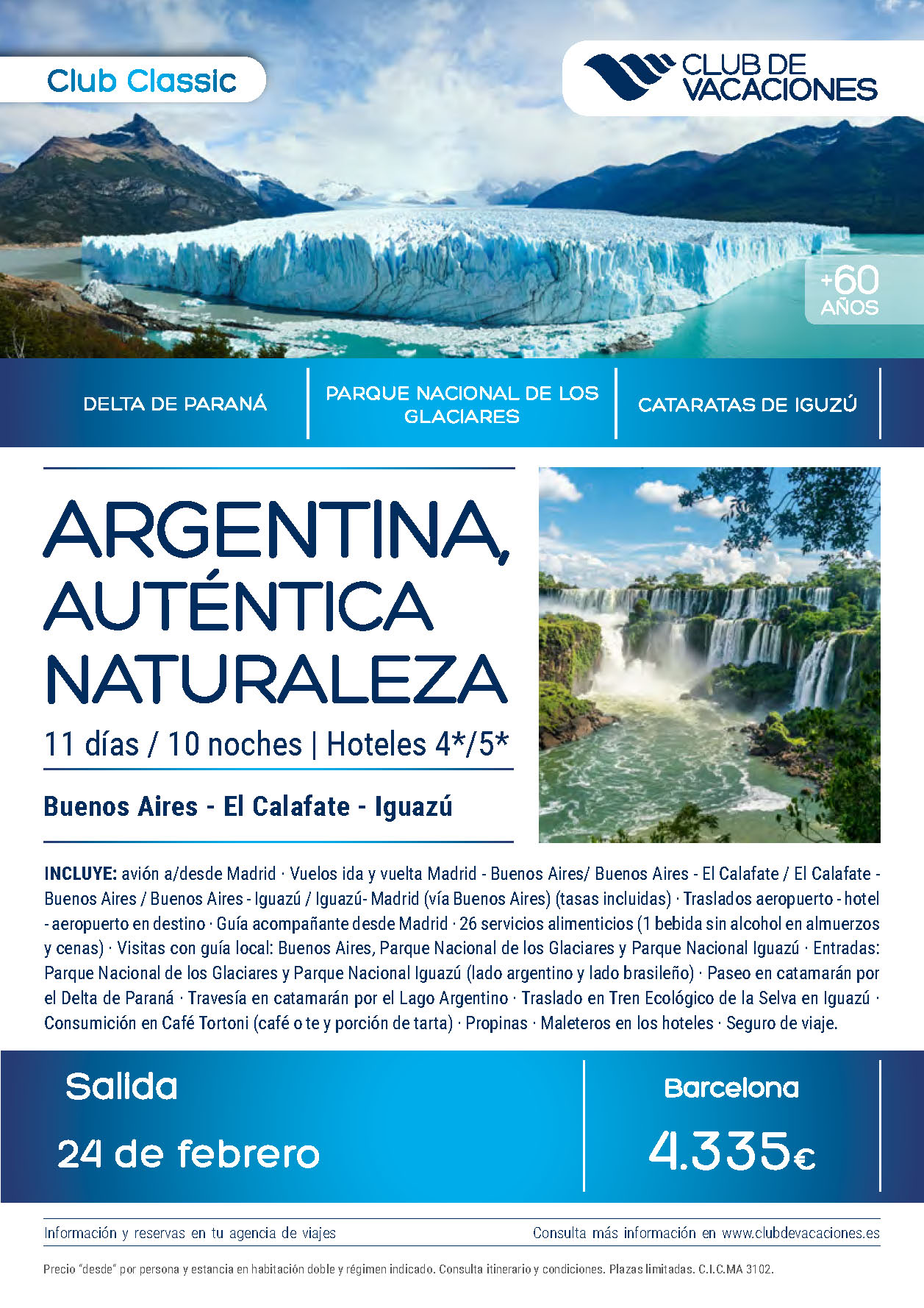 Oferta Club de Vacaciones Argentina Autentica Naturaleza 11 dias Mayores de 60 Febrero 2023 salida desde Barcelona