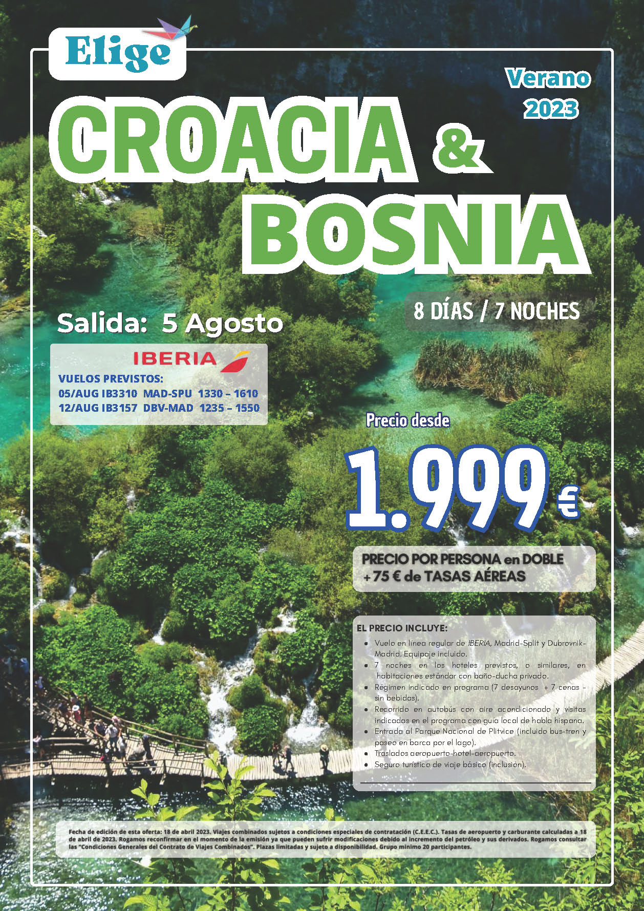 Oferta Elige tu Viaje 5 Agosto 2023 circuito Croacia y Bosnia 8 dias salidas desde Madrid vuelos Iberia
