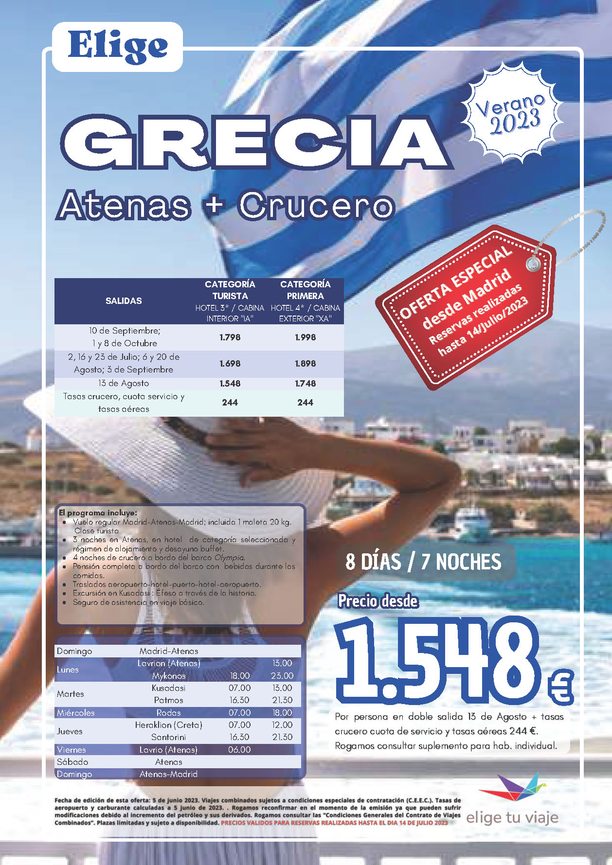 Oferta Elige tu Viaje Agosto Septiembre Octubre 2023 Grecia Atenas y Crucero Mar Egeo 8 dias salidas desde Madrid vuelos Iberia cupos