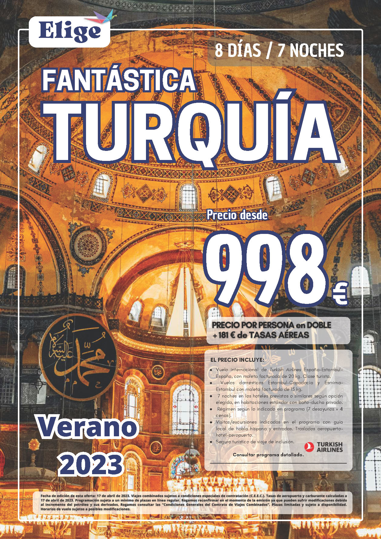 Oferta Elige tu Viaje Verano 2023 circuito Fantastica Turquia 8 dias salidas desde Madrid Barcelona Valencia Malaga vuelos Turkish Airlines