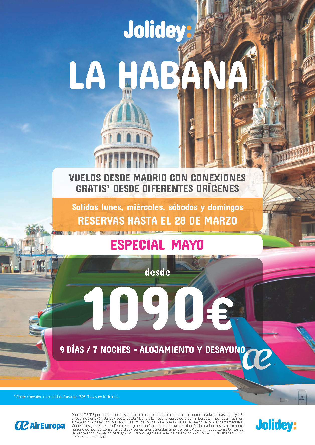 Oferta Jolidey Cuba Estancia en La Habana AD 9 dias salidas Mayo 2024 vuelo directo desde Madrid conexiones gratis Peninsula