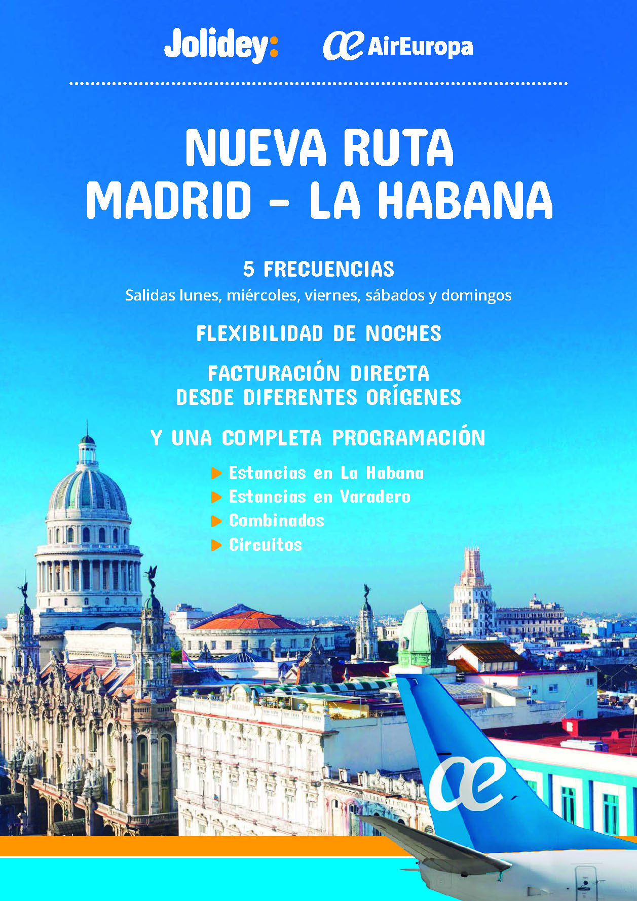 Oferta Jolidey Cuba estancias combinados La Habana Varadero y circuitos 9 dias salida desde Madrid Barcelona Bilbao Valencia e Islas