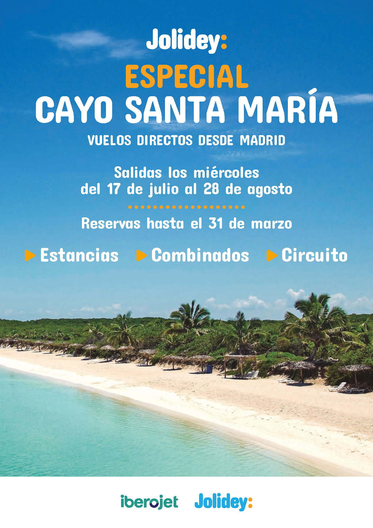 Oferta Jolidey Cuba estancias combinados y circuitos con Cayo Santa Maria 9 dias salidas Julio Agosto 2024 vuelo directo desde Madrid
