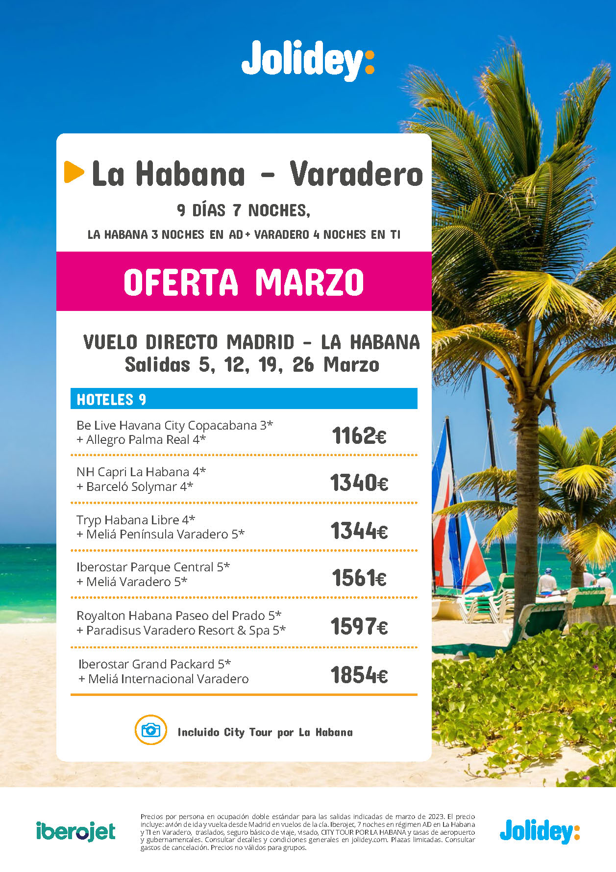 Oferta Jolidey Marzo 2023 Combinado La Habana AD - Varadero TI Cuba 9 dias salida en vuelo directo desde Madrid