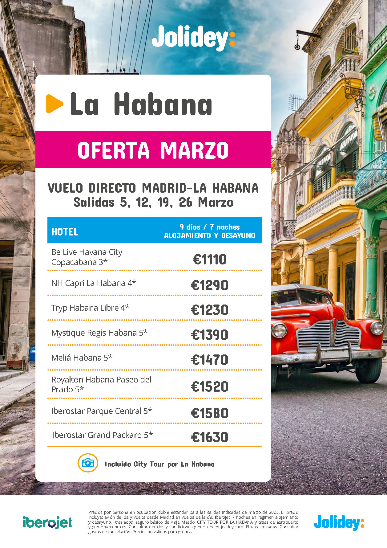 Oferta Jolidey Marzo 2023 Estancia en La Habana AD Cuba 9 dias salida en vuelo directo desde Madrid