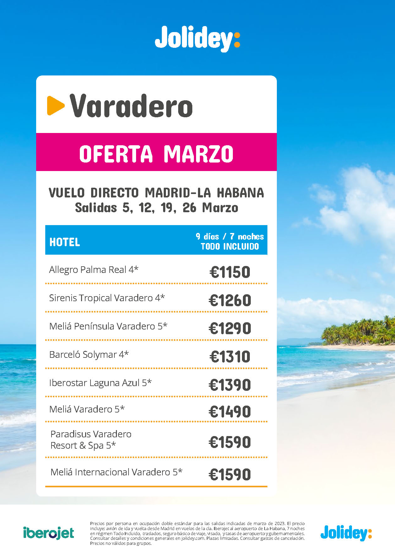 Oferta Jolidey Marzo 2023 Estancia en Varadero Cuba 9 dias Todo Incluido salida en vuelo directo desde Madrid