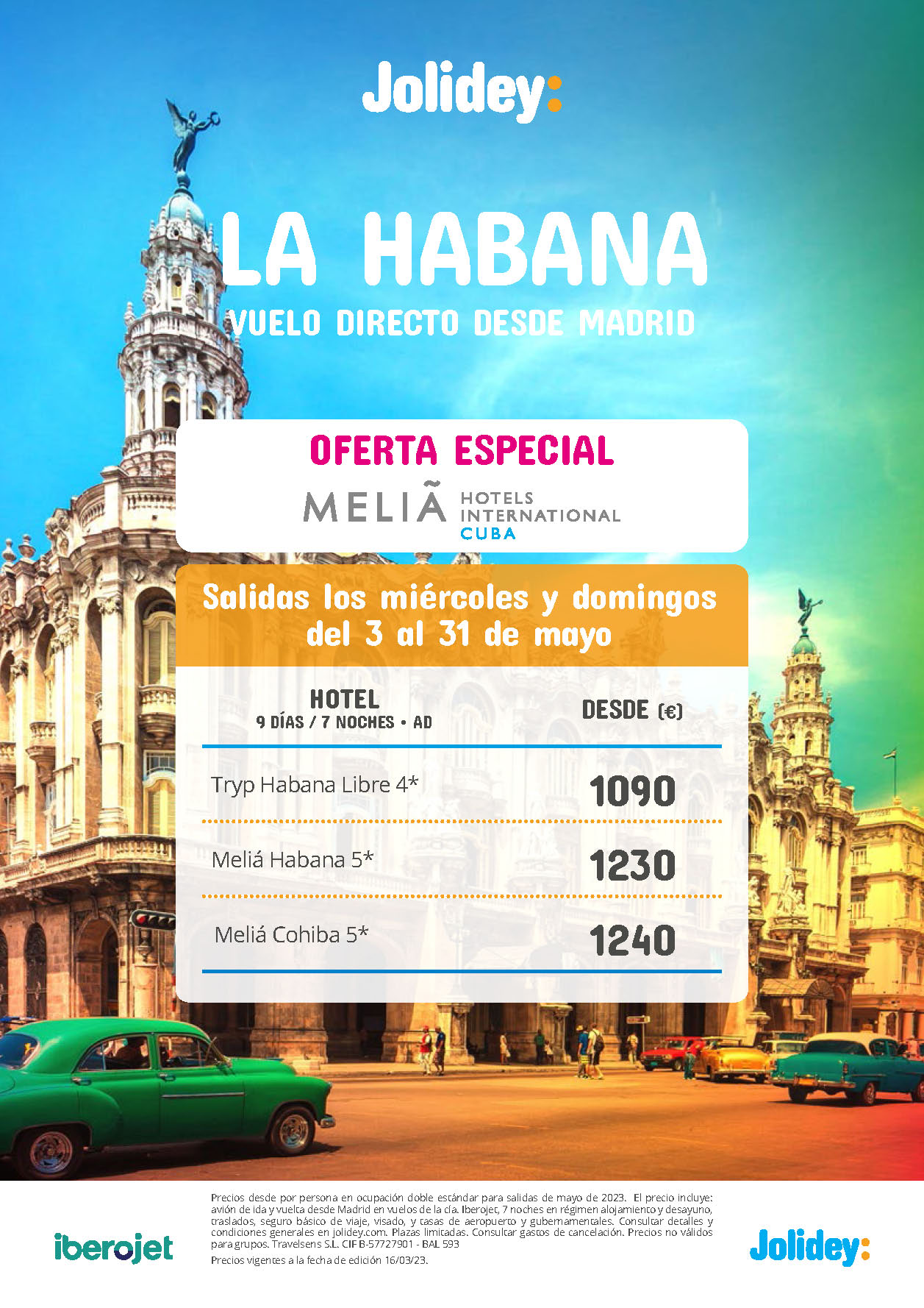 Oferta Jolidey Mayo 2023 Estancia en La Habana Cuba 9 dias Alojamiento y Desayuno salida en vuelo directo desde Madrid