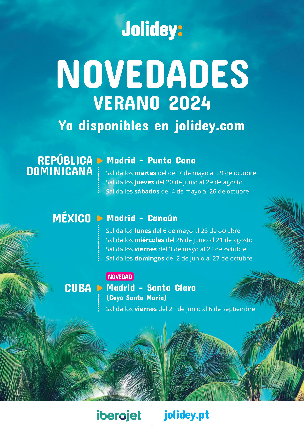 Oferta Jolidey Novedades Verano 2024 Riviera Maya Punta Cana Cayo Santa Maria 9 dias salidas Mayo a Octubre en vuelo directo desde Madrid
