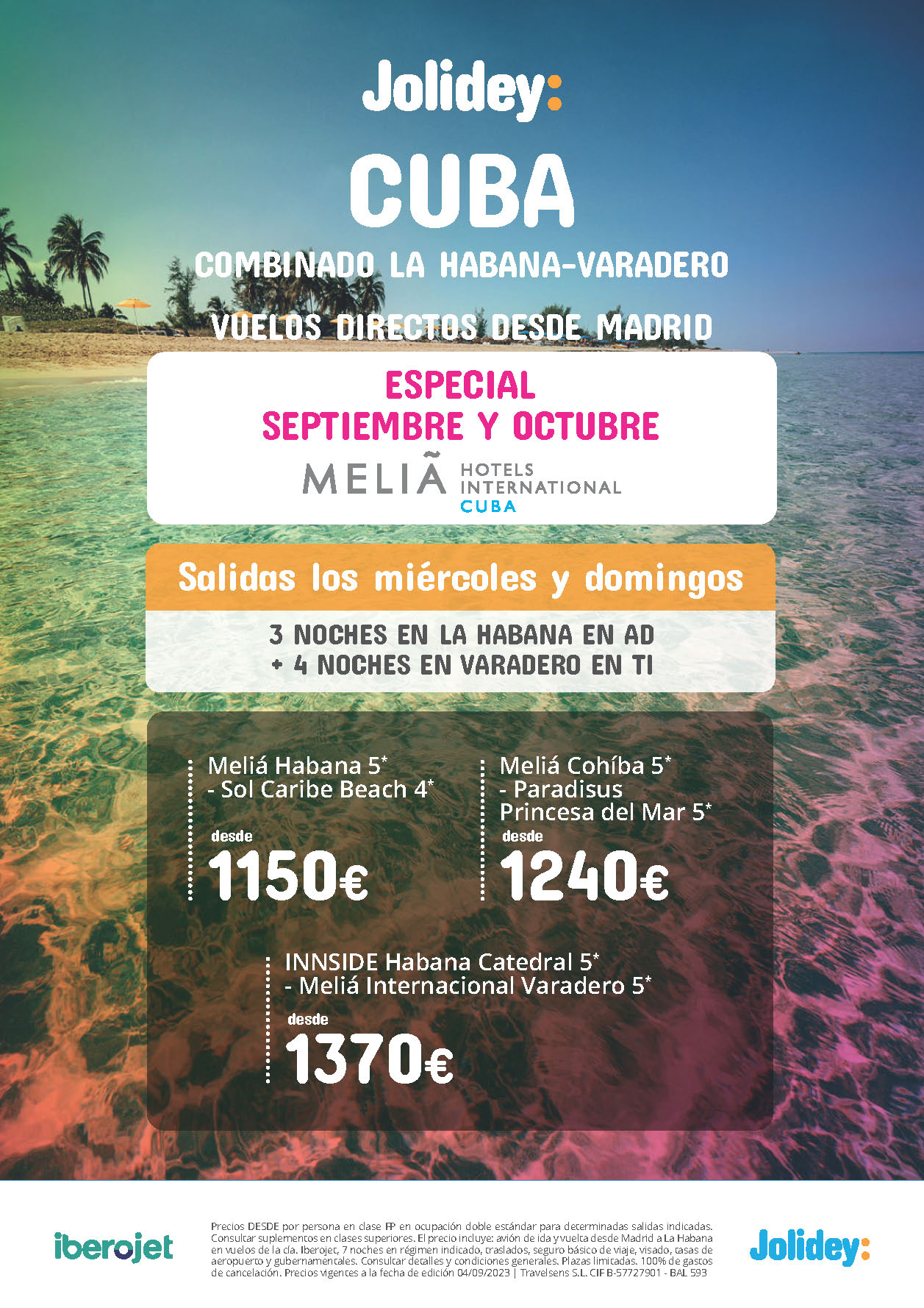 Oferta Jolidey Septiembre Octubre 2023 Combinado La Habana Varadero Hoteles Melia 9 dias AD y Todo Incluido salidas en vuelo directo desde Madrid