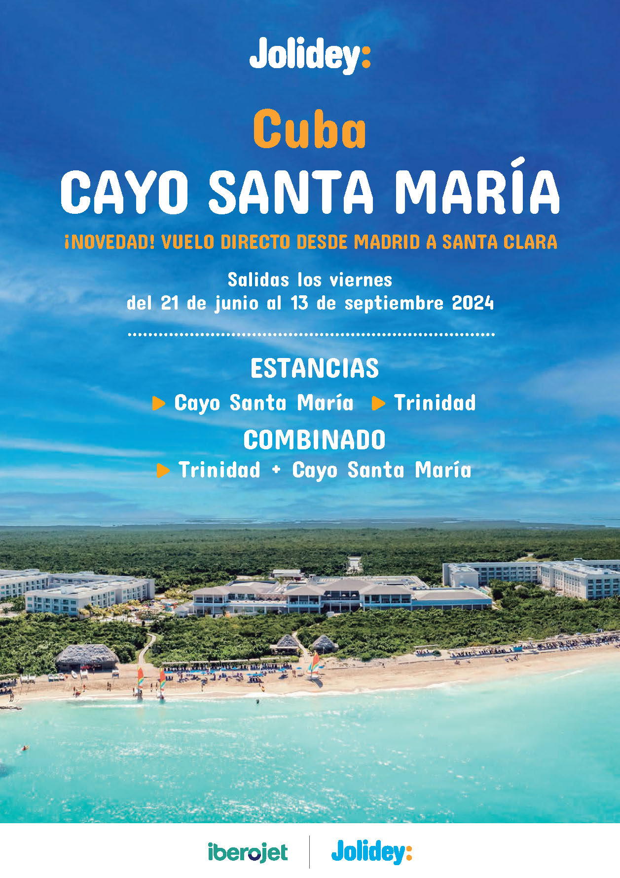 Oferta Jolidey Verano 2024 Cuba estancias y combinados Trinidad y Cayo Santa Maria 9 dias salida vuelo directo desde Madrid