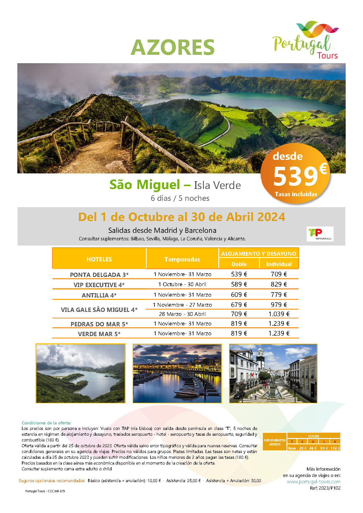 Oferta Portugal Tours Estancia en Sao Miguel Azores 6 dias salidas Primavera 2023 desde Madrid Barcelona Bilbao Valencia Malaga