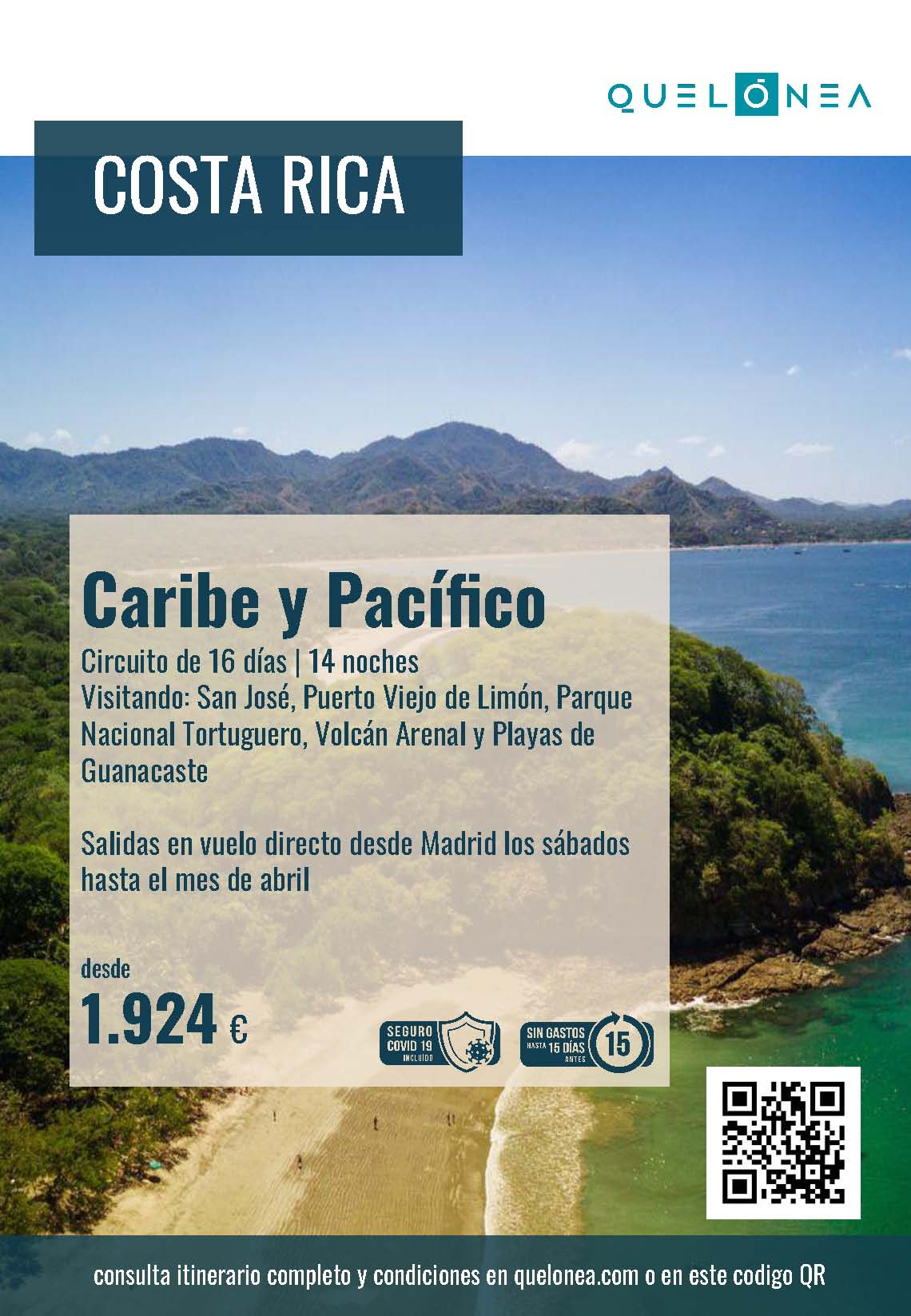 Oferta Quelonea Costa Rica Caribe y Pacifico 16 dias Noviembre 2021 a Abril 2022 vuelo directo desde Madrid