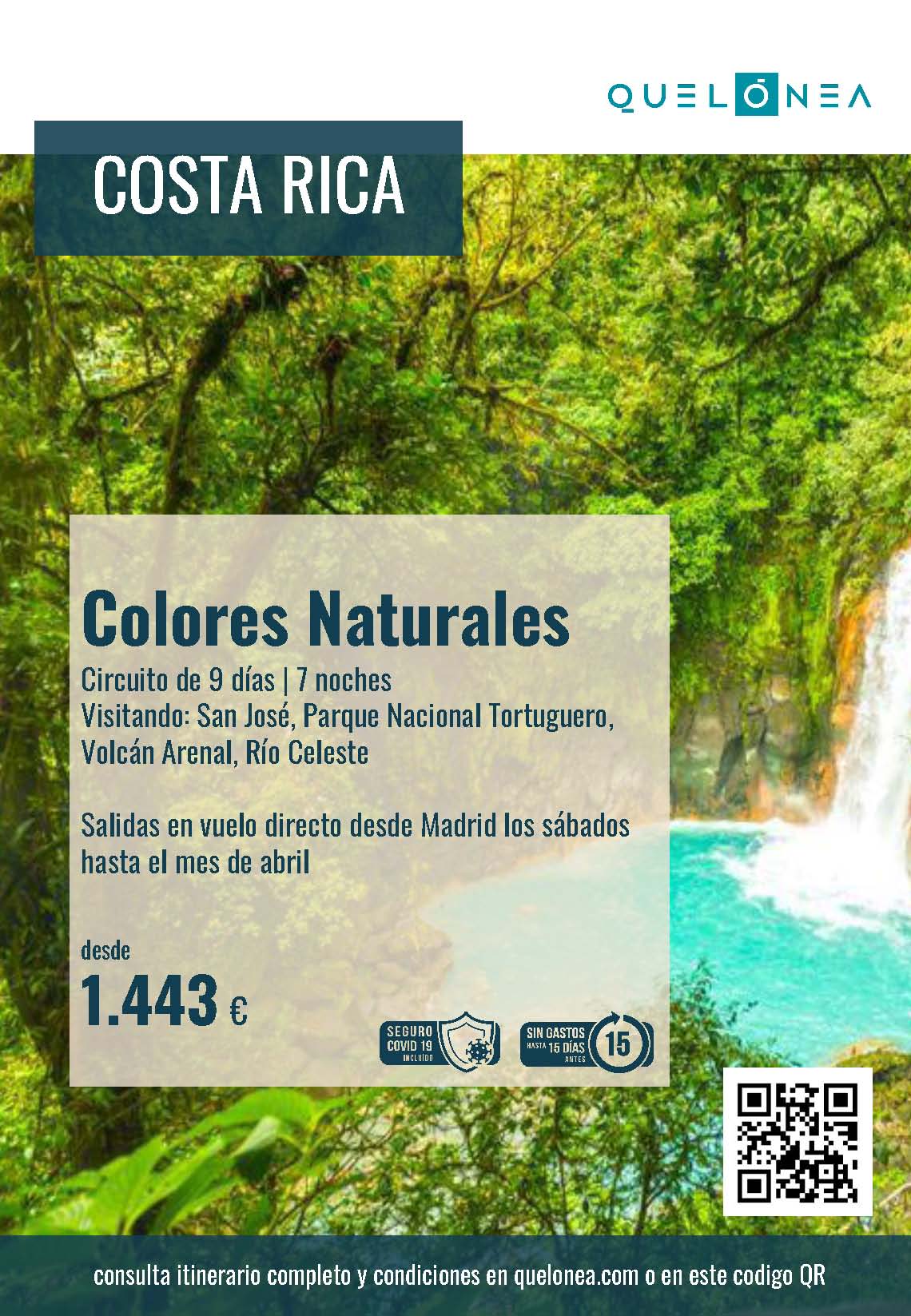 Oferta Quelonea Costa Rica Colores Naturales 9 dias Noviembre 2021 a Abril 2022 vuelo directo desde Madrid