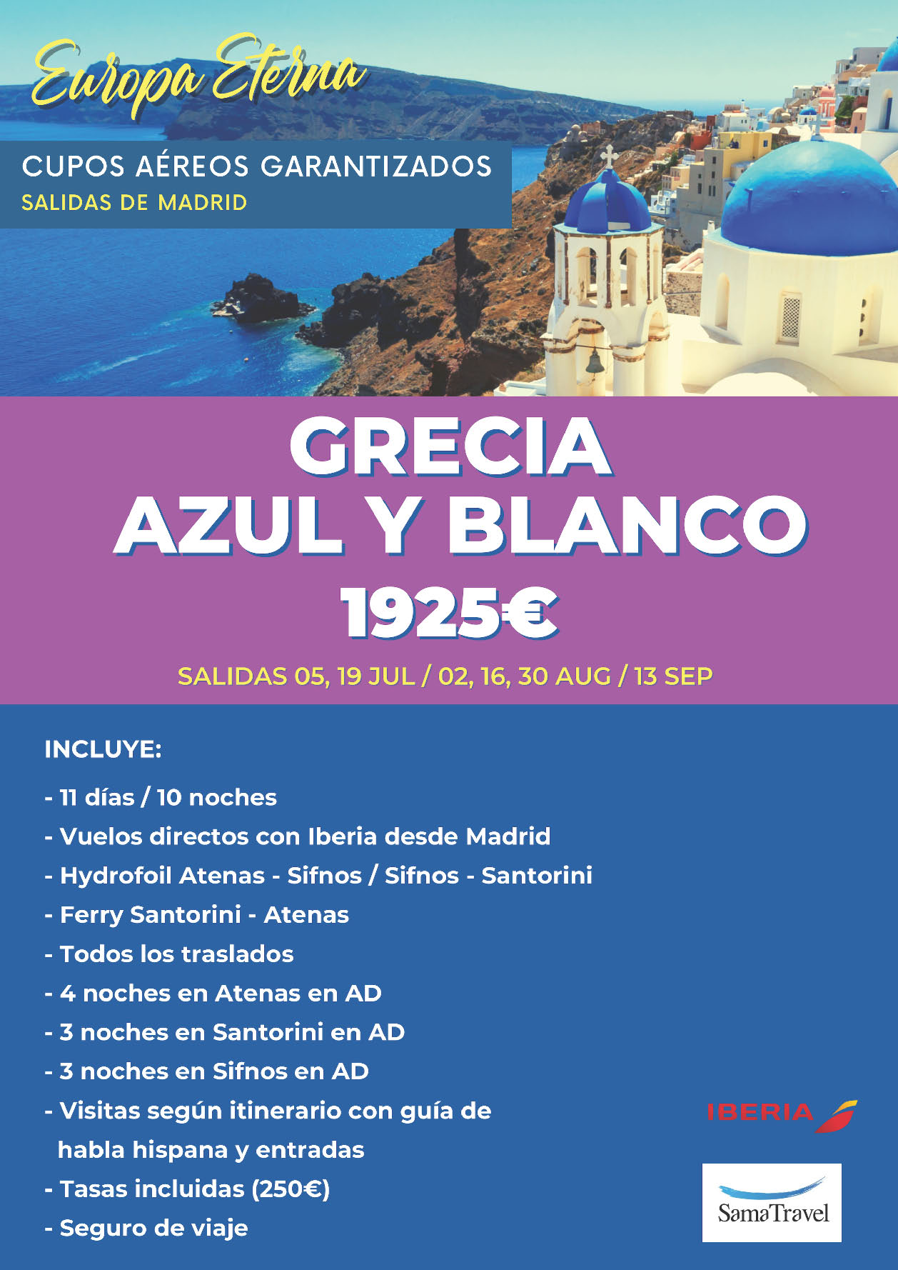 Oferta Sama Travel Circuito Atenas e islas Santorini Sifnos cupos 11 dias salidas Julio Agosto Septiembre desde Madrid vuelos Iberia