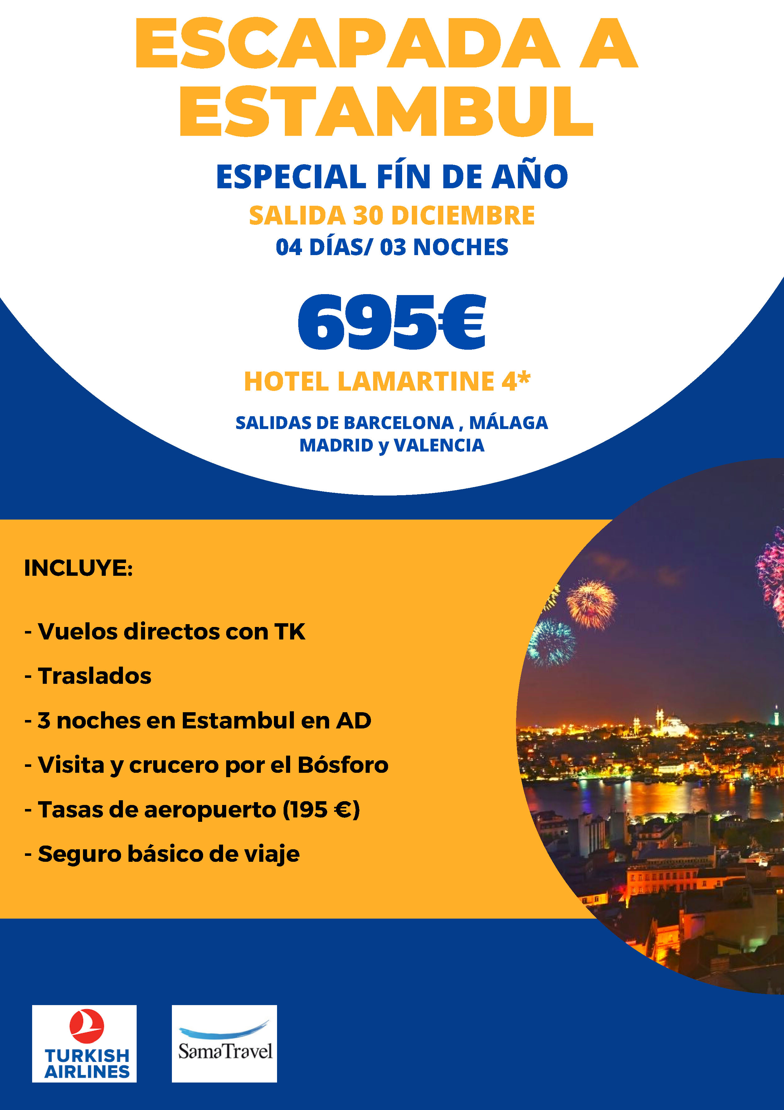 Oferta Sama Travel Escapada a Estambul Fin de Año 2022 4 dias salidas 30 diciembre desde Madrid Barcelona Malaga Valencia
