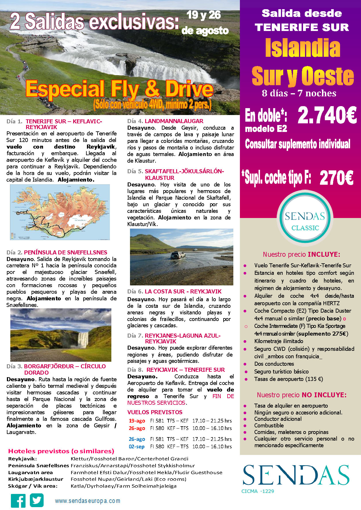 Oferta Sendas Agosto 2023 Circuito Islandia Sur y Oeste Fly and Drive 8 dias salida en vuelo directo desde Tenerife Sur
