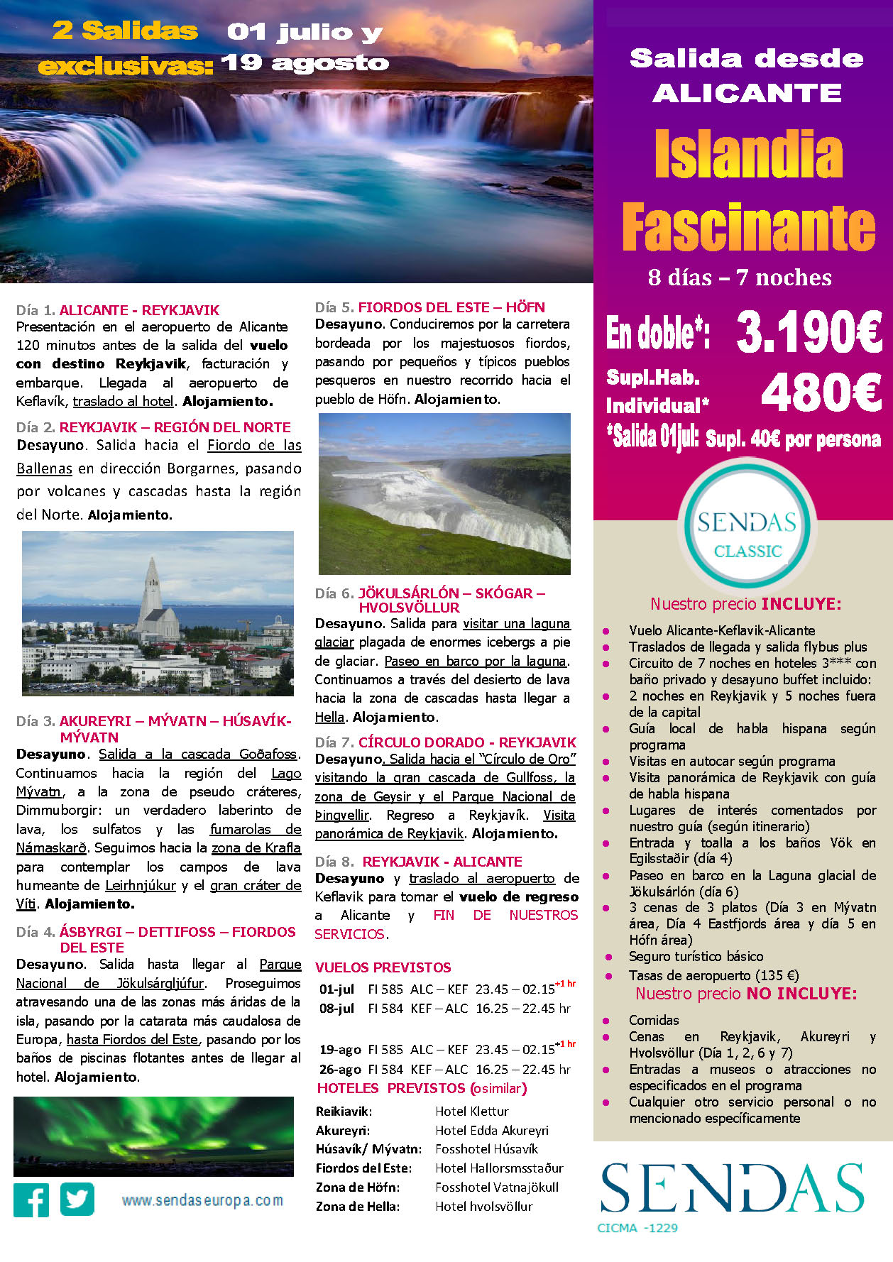 Oferta Sendas Julio y Agosto 2023 Circuito Islandia Fascinante 8 dias salida en vuelo directo desde Alicante