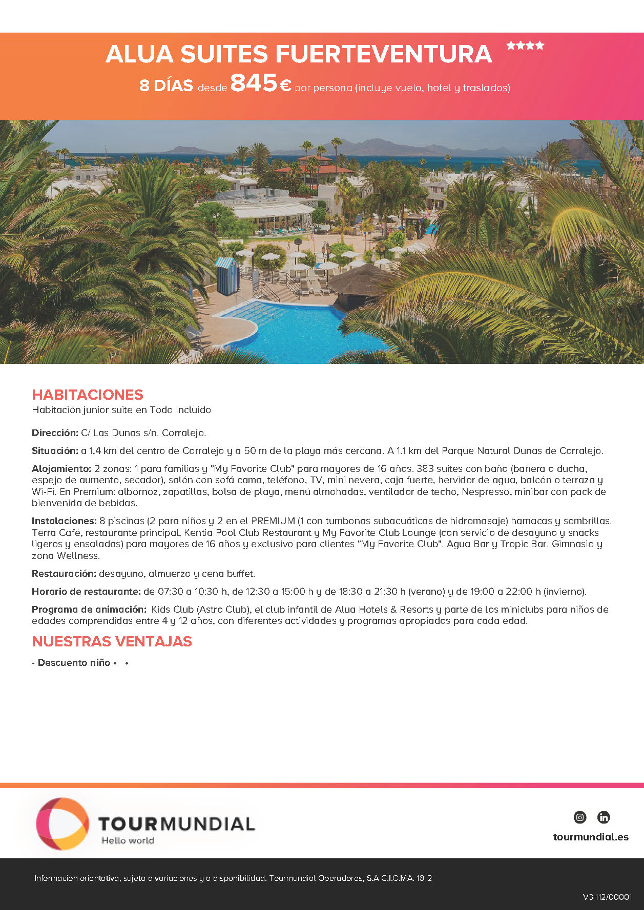 Oferta Tourmundial Vuelo + Hotel + Traslados Alua Suites Fuerteventura Corralejo Fuerteventura Todo Incluido 8 dias
