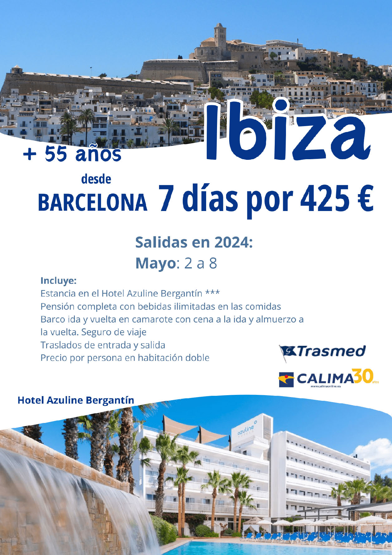 Oferta Trasmed Mayores 55 Estancia en Ibiza 7 dias Pension Completa salida Mayo 2024 en Ferry desde Barcelona