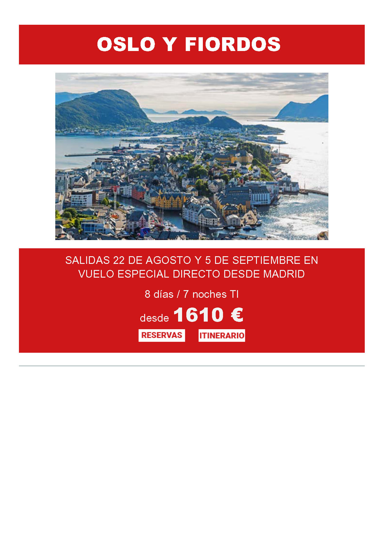 Oferta Travelplan Ahorro Oslo y Fiordos 8 dias Todo Incluido salidas Agosto Septiembre 2022 vuelo especial directo desde Madrid