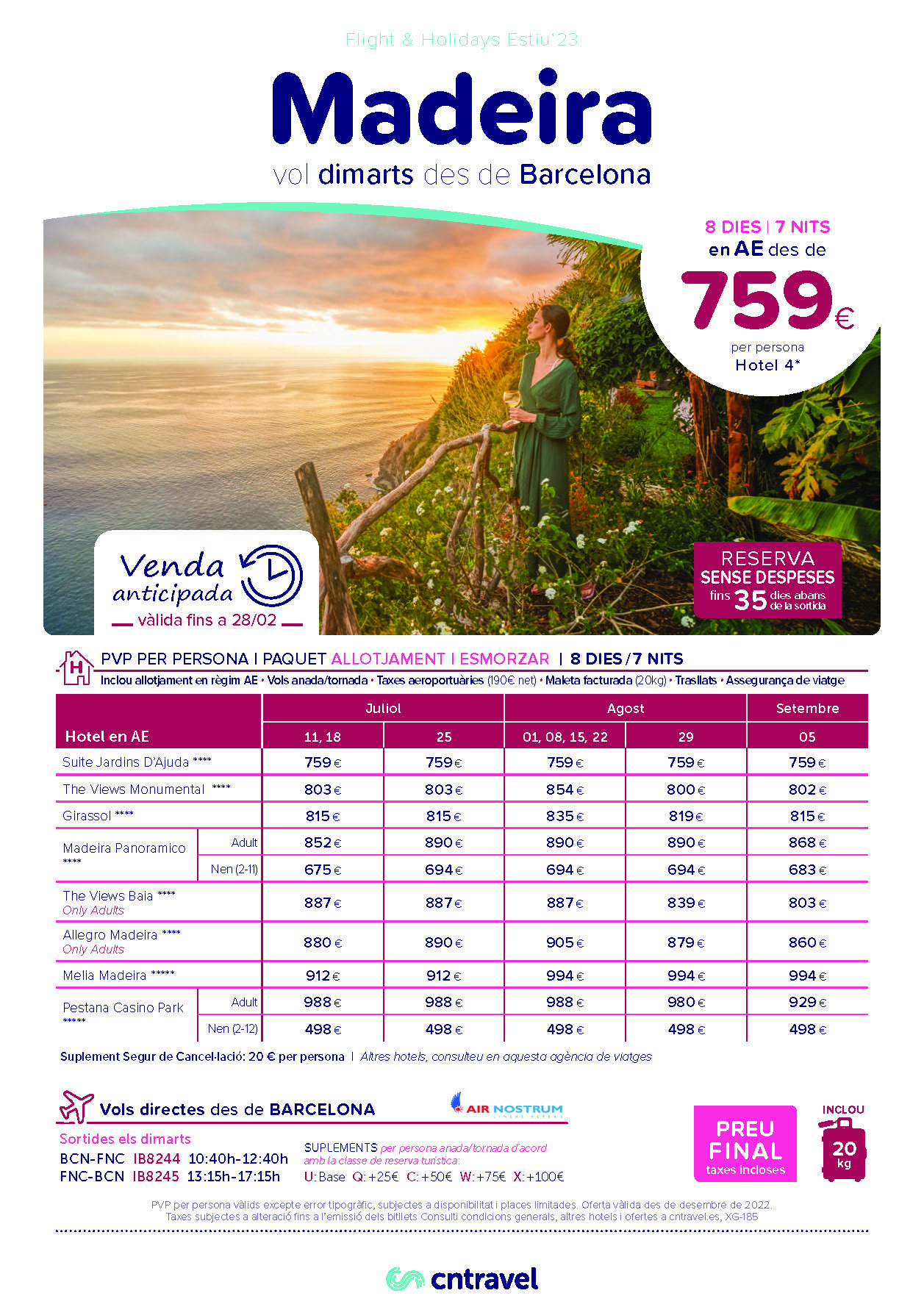 Ofertas CN Travel Vacaciones en Madeira Julio Agosto y Septiembre 2023 8 dias Alojamiento y Desayuno vuelos directos Air Nostrum desde Barcelona